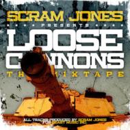 Scram Jones/Loose Cannons