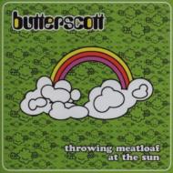 Butterscott/Throwing Meatloaf At The Sky