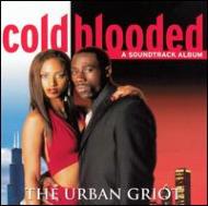 Urban Griot/Cold Blooded