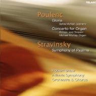 Stravinsky / Poulenc/Psalm Symphony / Gloria Organ Concerto： Shaw / Atlanta. so ＆ Cho Murray Mcnai