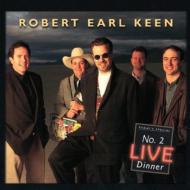Robert Earl Keen/No.2 Live Dinner