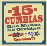 Various/15 Cumbias Que No Se Olvidan