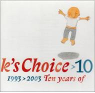 K's Choice/10 - 1993-2003 Ten Years Of