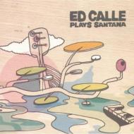 Ed Calle Plays Sanatana