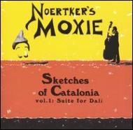 Noertker's Moxie/Sketches Of Catalonia 1  Suite For Dali