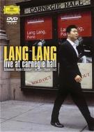 ピアノ・コンサート/Lang Lang： Live At Carnegie Hall