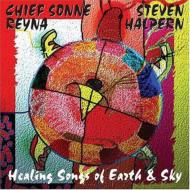 Steven Halpern / Chief Sonne Reyna/Healing Songs Of Earth  Sky