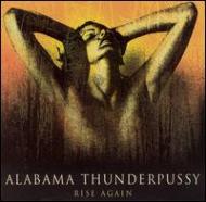 Alabama Thunderpussy/Rise Again