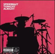 Spiderbait/Tonight Alright