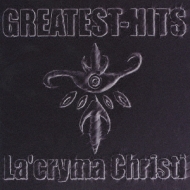 La'cryma Christi/Greatest-hits