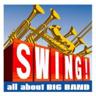 Swing! -All About Big Band-
