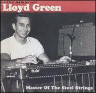Lloyd Green/Master Of The Steel Strings