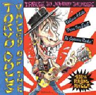 Various/Johnny Thunders Tribute Albumvalley Of The Tokyo Dolls - A Tribute To