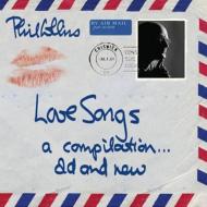 Phil Collins/Love Songs - A Collection Old  New