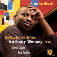 Blues For Hiroshi-swingin' With The Anthony Wonsey Trio