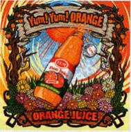 Orange Juice : Yum! Yum! ORANGE | HMV&BOOKS online - DONA37