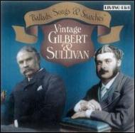 サリヴァン、アーサー（1842-1900）/Vintage Gilbert ＆ Sullivan Ballads Songs： V / A