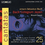 Cantata.78, 99, 114: ؉떾suzuki / Bach Collegium Japan Vol.25