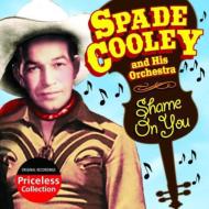 Spade Cooley/Shame On You