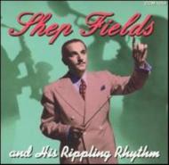 Shep Fields/Shep Fields  His Ripplin Rhythm