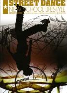 Street Dance New School Life Style