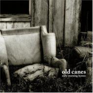 Old Canes/Early Morning Hymns (Digi)