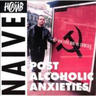 Naive/Post Alcoholic Anxiety