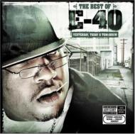 E-40/Best Of Yesterday Today  Tomorrow