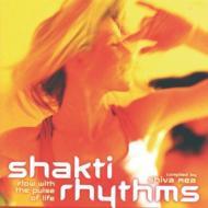 Shiva Rea/Shakti Rhythms Sounds Of The