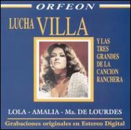 Lucha Villa/Lola Amalia Ma De Lourdes
