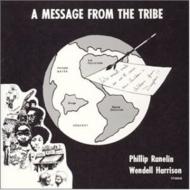 Phil Ranelin & Wendell Harrison  / Message From The Tribe