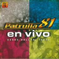 Patrulla 81/En Vivo Desde Dallas Texas (+dvd)
