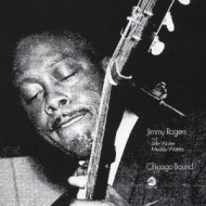 Jimmy Rogers/Chicago Bound (Rmt)