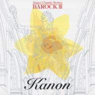 Super Classic Series Barock 3 / Kanon