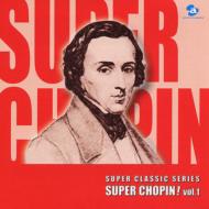 Super Chopin! Vol.1
