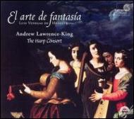 De Henestrosa Luis Venegas (16th C) *cl*/El Arte De Fantasia Lawrence-king / The Harp Consort