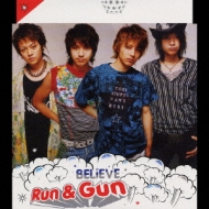 RUN��GUN/Believe