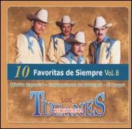 Los Tucanes De Tijuana/10 Favoritas De Siempre Vol.8