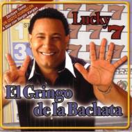 El Gringo De La Bachata/Lucky 7
