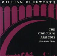 Duckworth William (1943-) *cl*/The Time Curve Preludes Neelybruce(P)
