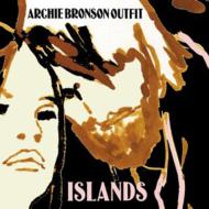 Archie Bronson Outfit/Islands