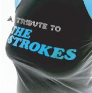 Various/Tribute To The Strokes