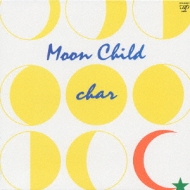 Moon Child : Char | HMV&BOOKS online - VPCC-84047
