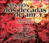 Various/70's Y 80's - Dos Decadas De Amor