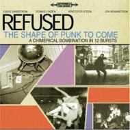 Refused/Shape Of Punk To Come