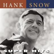 Hank Snow/Super Hits