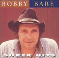 Bobby Bare/Super Hits