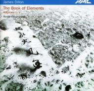 Dillon James (1950-)/The Book Of Elements Noriko Kawai(P)