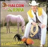 Fabian Ortega El Halcon De La Sierra/Cada Instante