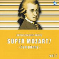 Super Mozart! Vol.1 -Symphony-